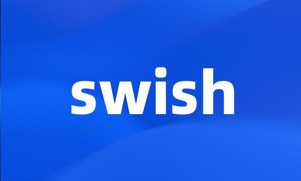 swish