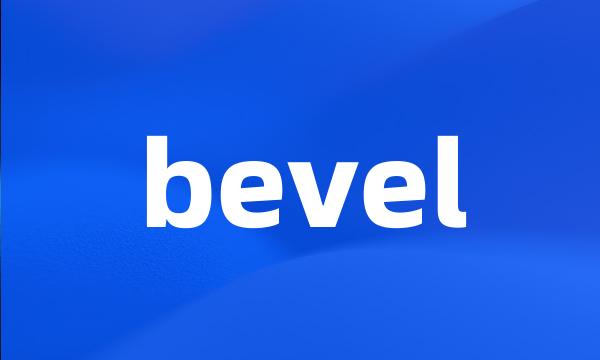 bevel