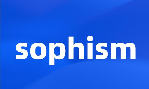 sophism