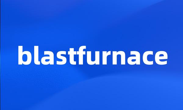 blastfurnace