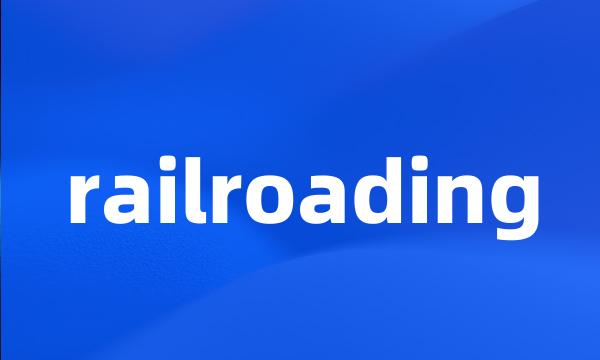 railroading
