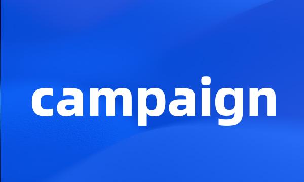 campaign
