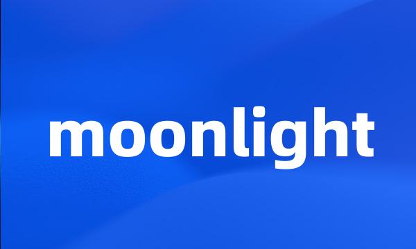 moonlight