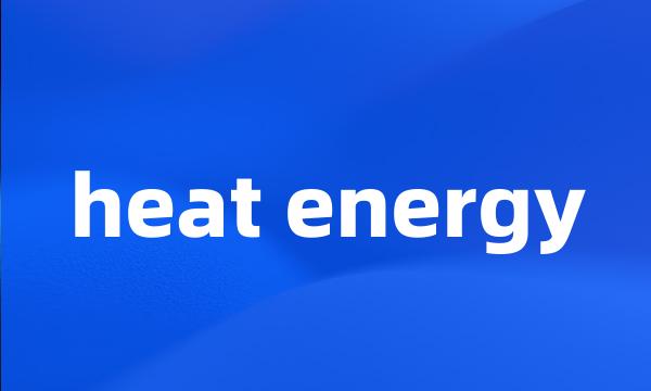heat energy