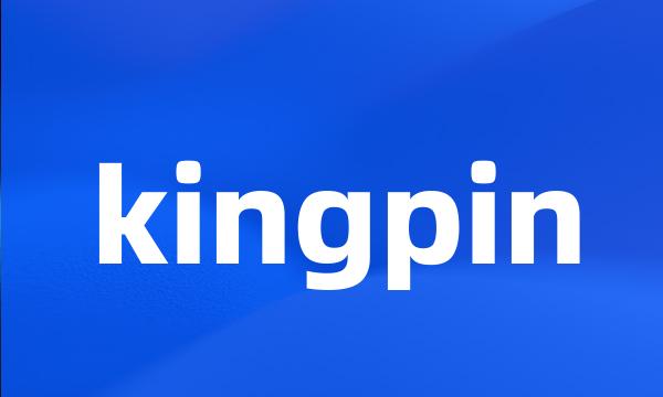 kingpin
