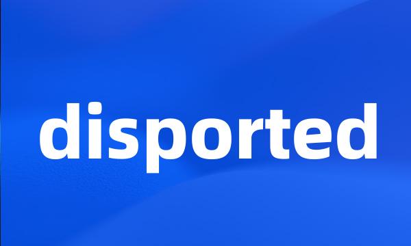 disported