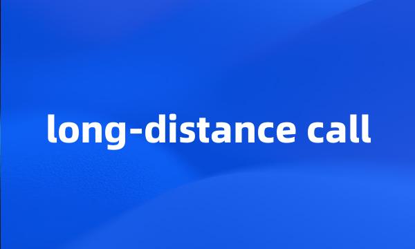 long-distance call