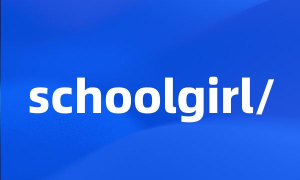 schoolgirl/