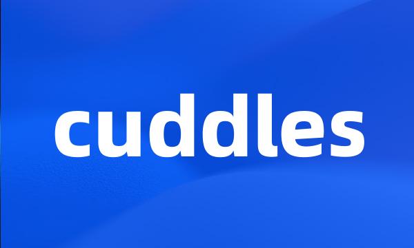 cuddles
