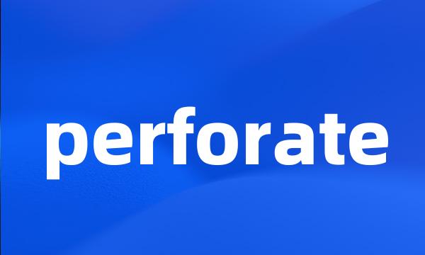 perforate