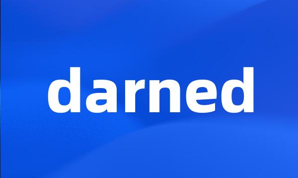 darned