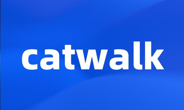 catwalk