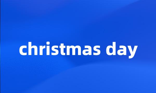 christmas day