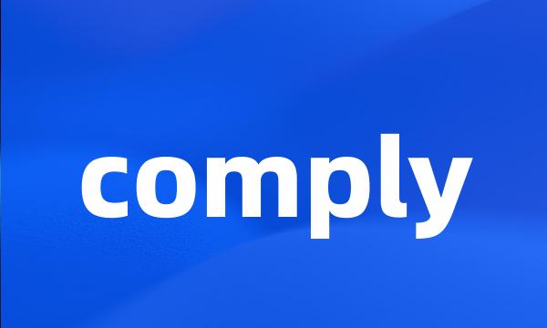 comply