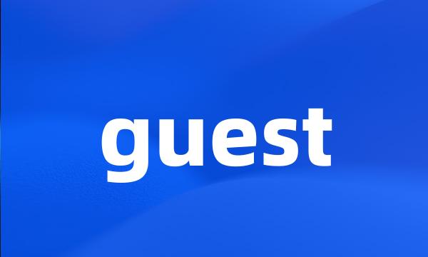 guest