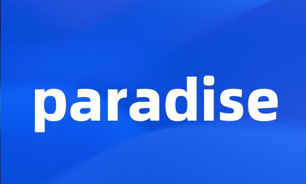 paradise