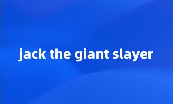 jack the giant slayer