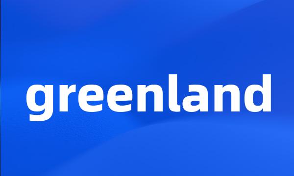 greenland
