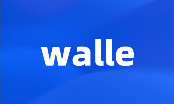 walle