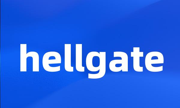 hellgate