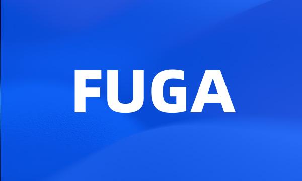 FUGA