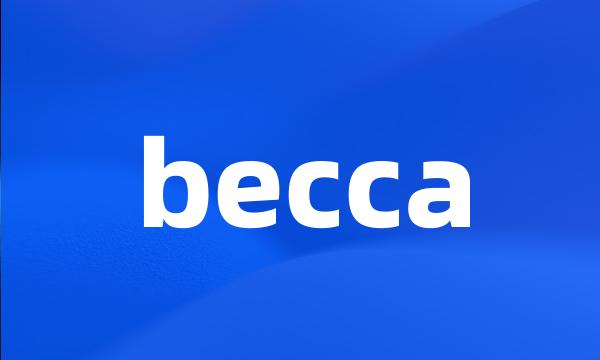 becca