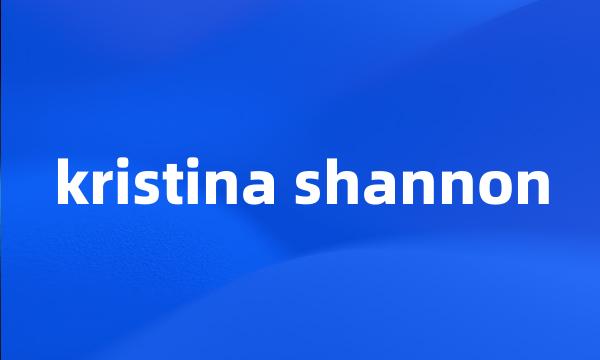 kristina shannon
