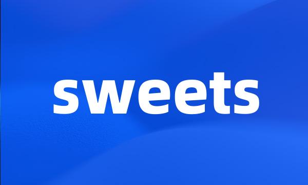 sweets