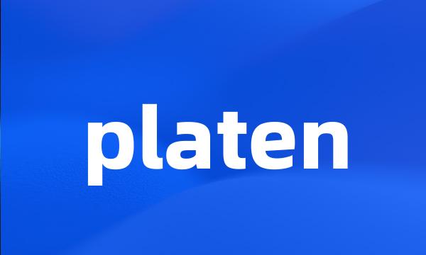 platen