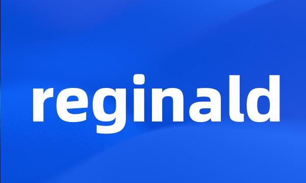 reginald