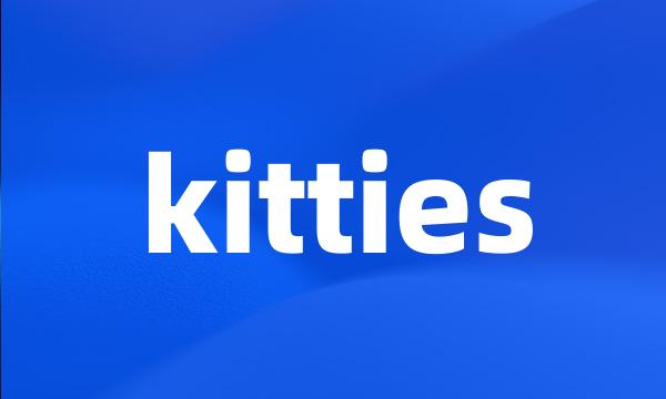 kitties