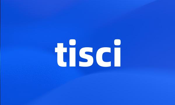 tisci