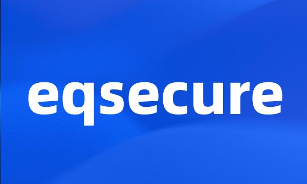 eqsecure