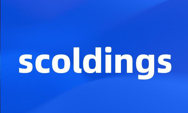 scoldings