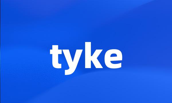 tyke