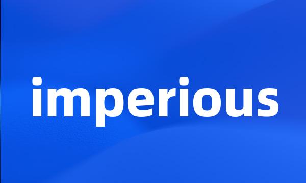 imperious