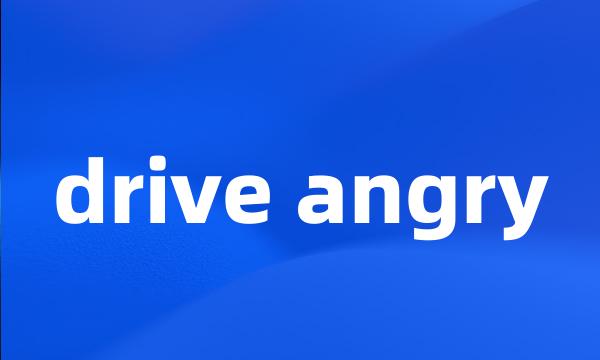 drive angry