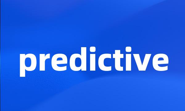 predictive