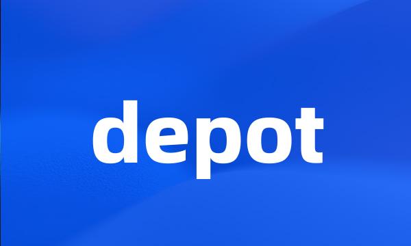 depot