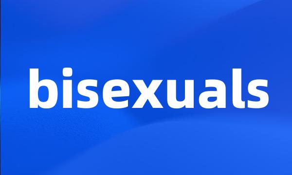bisexuals