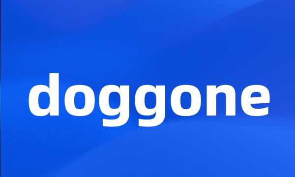 doggone