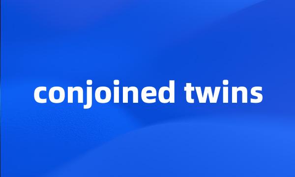 conjoined twins