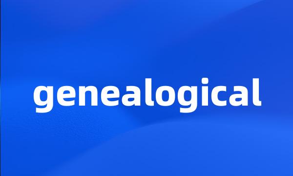 genealogical