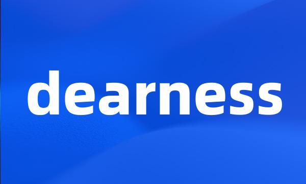 dearness