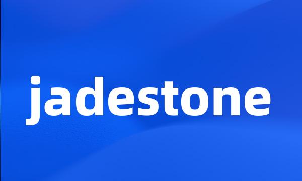 jadestone