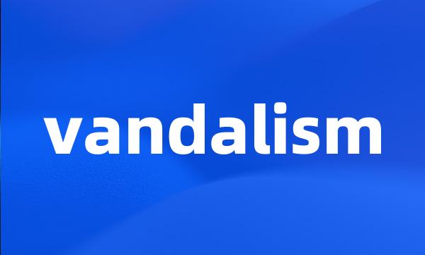 vandalism