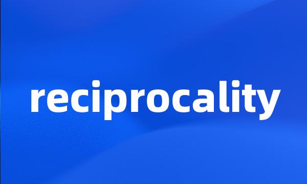 reciprocality