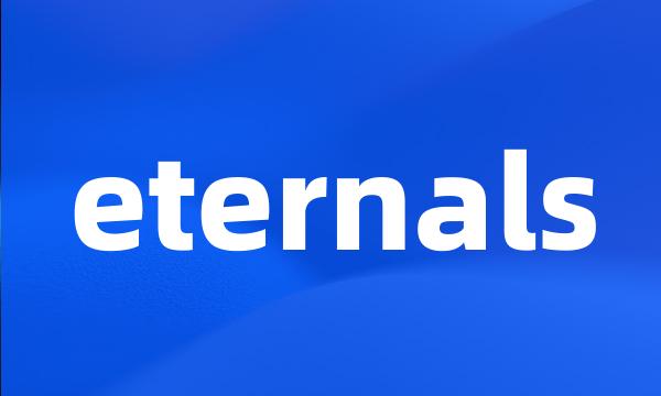 eternals