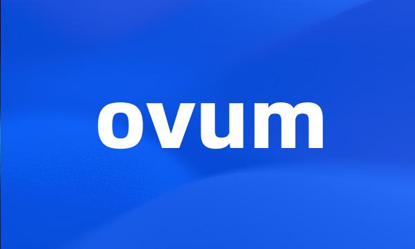 ovum