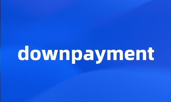 downpayment